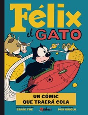 Cover of: Félix el Gato: Un cómic que traerá cola