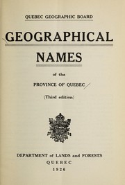 Geographical names of the Province of Quebec by Que bec (Province). Commission de ge ographie