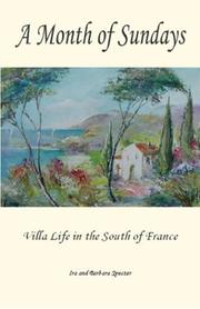 Cover of: A Month of Sundays: Villa Life in the South of France