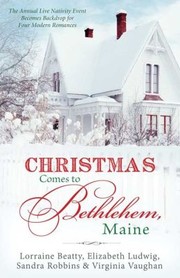 Cover of: Christmas Comes to Bethelehem - Maine