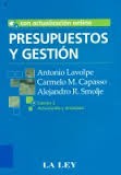 Presupuestos y gestión by Lavolpe, Antonio, Capasso, Carmelo M. , Smolje, Alejandro R.