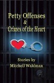 Cover of: Petty Offenses and Crimes of the Heart