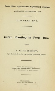 Cover of: Coffee planting in Porto Rico by J. W. van Leenhoff