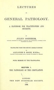 Cover of: Lectures on general pathology. by Julius Friedrich Cohnheim