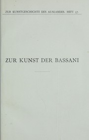 Cover of: Zur Kunst der Bassani by Ludwig Zottmann, Ludwig Zottmann