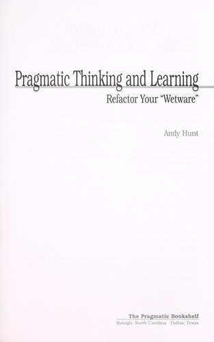 Pragmatic thinking and learning by Andy Hunt | Open Library