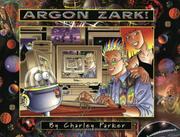 Cover of: Argon Zark by Charley Parker