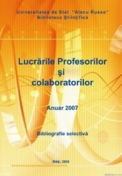 Cover of: Lucrările profesorilor şi colaboratorilor : Anu. 2007 : Bibliogr. sel. by 