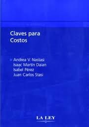 Claves para costos by Nastasi, Andrea ...[et. al.]