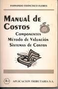 Manual de costos by Flores, Fernando Francisco