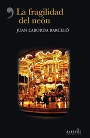 Cover of: La fragilidad del neón