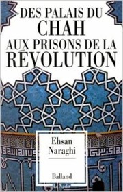 Cover of: Des palais du chah aux prisons de la Révolution