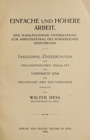 Cover of: Einfache und höhere Arbeit: eine sozialpolitische Untersuchung zum Arbeitsvertrag des bürgerlichen Gesetsbuchs