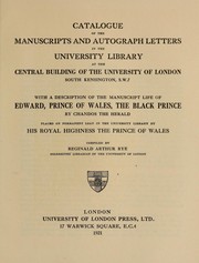 Cover of: Catalogue of the manuscripts and autograph letters by University of London. Library.