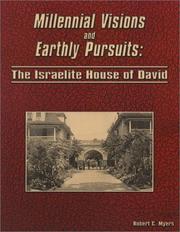 Cover of: Millennial visions and earthly pursuits: the Israelite House of David