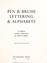 Cover of: Pen & brush lettering & alphabets: 50 alphabets arranged in eight sections for students & designers.