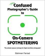 Cover of: The Confused Photographer's Guide to On-Camera Spotmetering (The Confused Photographer's Guide to . . . Series) (The Confused Photographer's Guide to . . . Series)