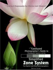 Cover of: The Confused Photographer's Guide to Photographic Exposure and the Simplified Zone System by 