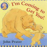 Cover of: I'm Coming to Get You! (Baby Bear Books)