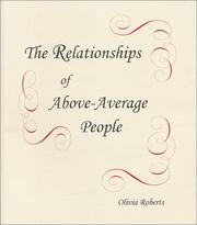 Cover of: The Relationships of Above-Average People by Olivia Roberts