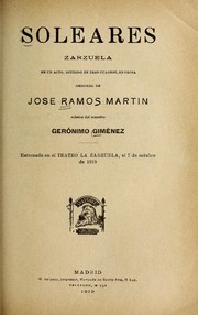 Cover of: Soleares: zarzuela en un acto, dividido en tres cuadros, en prosa