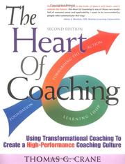 Cover of: The Heart of Coaching by Thomas G. Crane