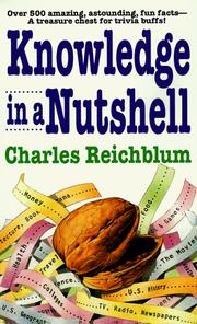 Cover of: Knowledge in a Nutshell by Charles Reichblum