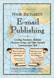 Cover of: Poor Richard's e-mail publishing: creating newsletters, bulletins, discussion groups, and other powerful communications tools