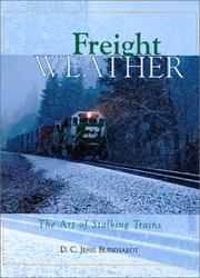 Cover of: Freight Weather : The Art of Stalking Trains