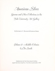 Cover of: American silver, Garvan and other collections in the Yale University Art Gallery