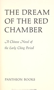 Cover of: The dream of the red chamber = Hong lou meng : a Chinese novel of the early Ching period by 