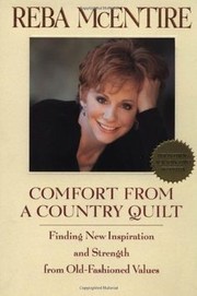 Comfort from a country quilt by Reba McEntire