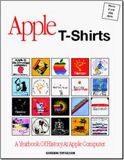 Cover of: Apple T-shirts: a yearbook of history at Apple computer