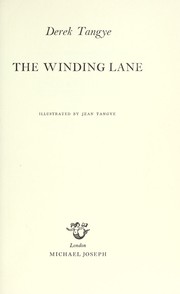 Cover of: The winding lane by [by] Derek Tangye ; illustrated by Jean Tangye.
