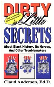 Dirty Little Secrets About Black History by Claud Anderson