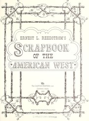 Cover of: Ernest L. Reedstrom's scrapbook of the American West by Ernest Lisle Reedstrom