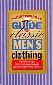 Cover of: The indispensable guide to classic men's clothing