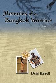 Memoirs of a Bangkok warrior by Dean Barrett