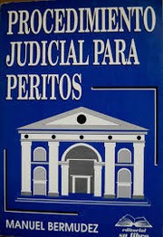 Procedimiento judicial para peritos by Bermúdez, Manuel