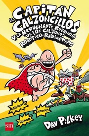 Cover of: Captain Underpants And The Revolting Revenge Of The Radioactive Roboboxers