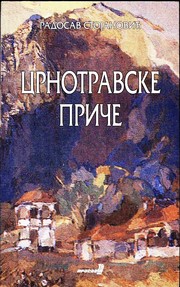 Cover of: Crnotravke priče by Radosav Stojanović