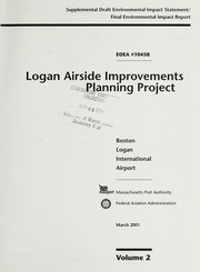 Cover of: Logan Airside Improvements Planning Project: supplemental draft environmental impact statement/final environmental impact report