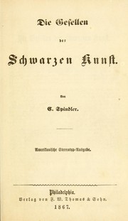 Cover of: Die Gesellen der Schwarzen Kunst ; Das Testament des Wucherers ; Abt und Lehensleute in der Reichenau: Anfang des f©ơnfzehnten Jahrhunderts