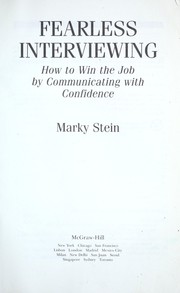 Cover of: Fearless interviewing: how to win the job by communicating with confidence