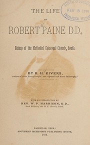 Cover of: The Life of Robert Paine, D.D.: Bishop of the Methodist Episcopal Church, South