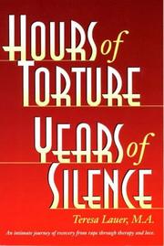 Cover of: Hours of torture, years of silence: my soul was the scene of the crime