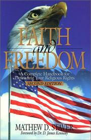 Cover of: Faith and freedom by Mathew D. Staver