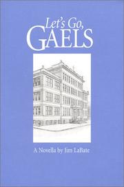 Cover of: Let's go, Gaels: a novella