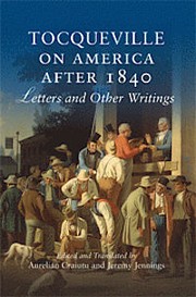 Cover of: Tocqueville on America after 1840: letters and other writings