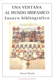 Cover of: Una ventana al mundo hispánico: ensayo bibliográfico